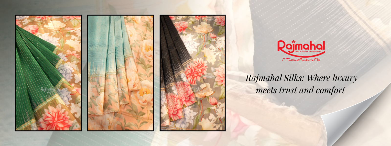 Rajmahal Silks: Where luxury meets trust and comfort