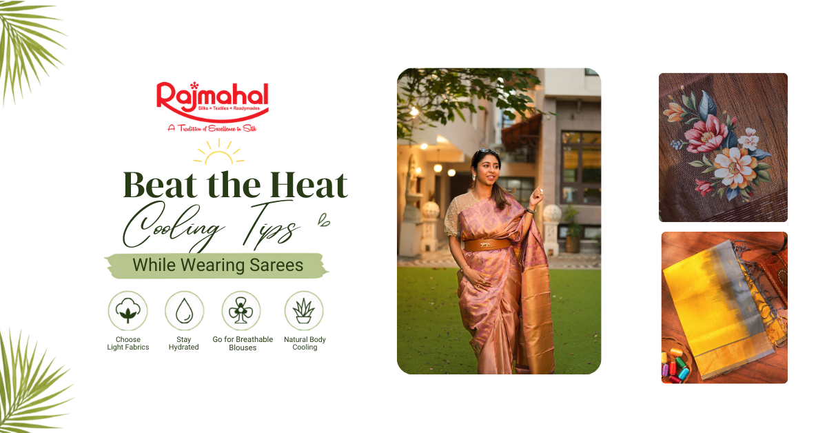 Beat the Heat: Cooling Tips While Wearing Sarees